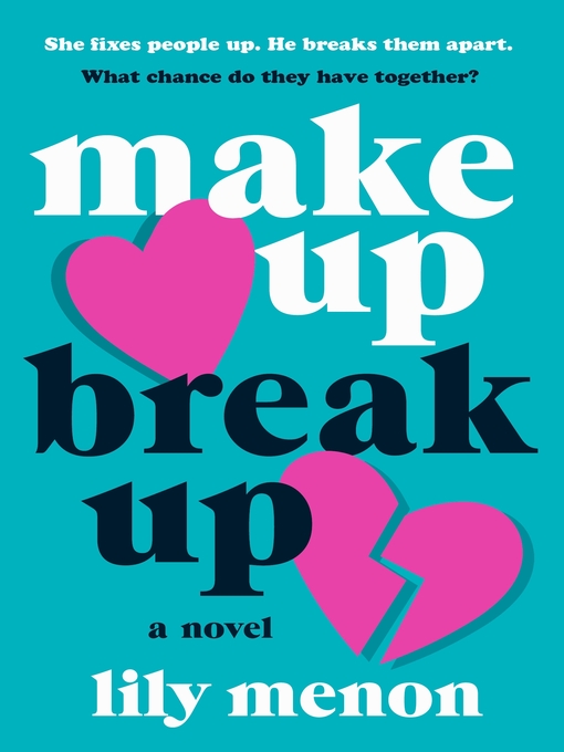 Title details for Make Up Break Up by Lily Menon - Available